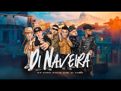 Di Naveira - MC GP, MC RYAN SP, MC DON JUAN, MC DENA, DU L  (DJ GLENNER) Lyric Vídeo