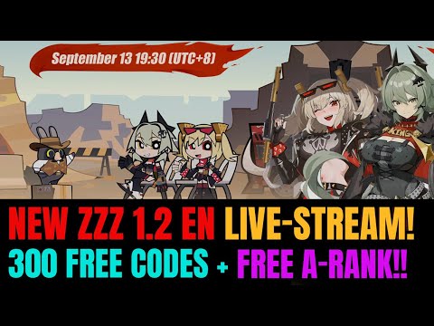 Zenless Zone Zero EN 1.2 LIVE-STREAM! 300 Free Polychrome Code & MORE!