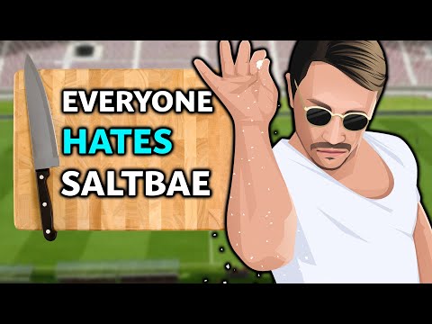 How Saltbae Became Absolutely Hated By Everyone