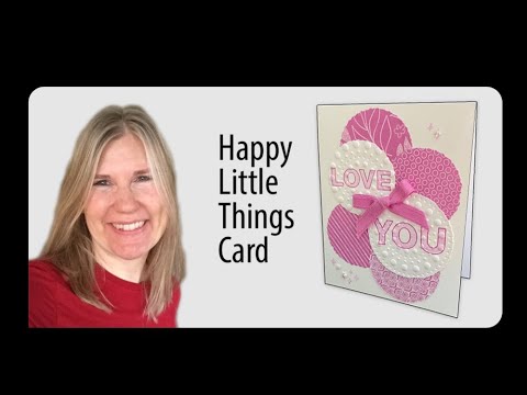 Happy Little Things Card