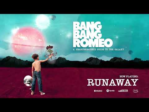 Bang Bang Romeo - Runaway (Official Audio)