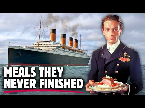 What Passengers Ate on the Titanic During Their Final Hours