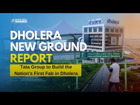 Tata Group's Ambitious Plan for Dholera's First Fab in 2024 New updates