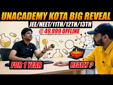 Unacademy Kota Big Reveal🤔 JEE/NEET/11th/12th & 13th @49,999 Offline for 1 Year for the 1st time..🪔