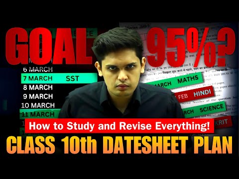 Class 10th- Datesheet Plan to Score 95%🔥| How to Study and Revise Everything | Prashant Kirad