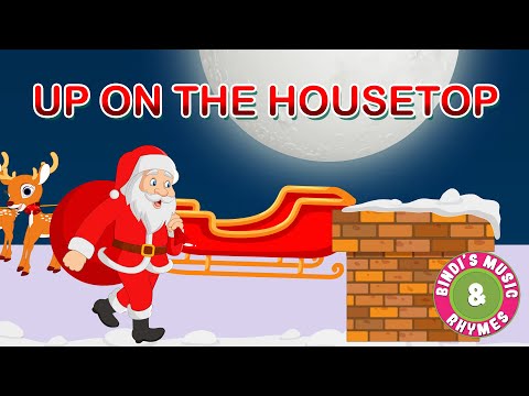 Up on the Housetop | Christmas Carols | Christmas 2023 | Bindi's Music & Rhymes