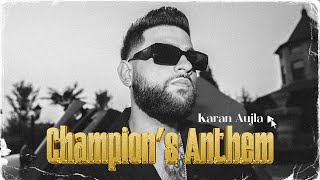 Champions Anthem (Official Video) Karan Aujla | Ikky | Latest Punjabi Songs 2023