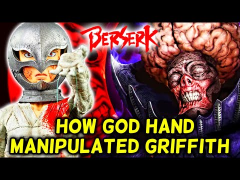 How The God Hand Manipulated Griffith Into Joining Them – Berserk Theories About God Hand - Explored