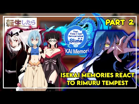 Isekai memories react to rimuru tempes | Gacha React | 2/2