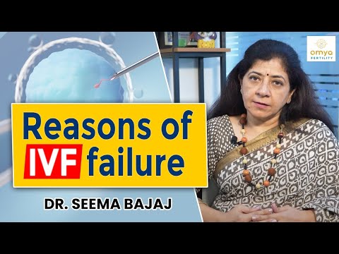 IVF Failure Reasons | IVF Fail होने के क्या कारन है  | Causes Of IVF Failure