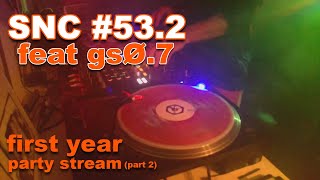 Saturday Night Chill [Ep53.2] First Year Party Stream feat gsØ.7