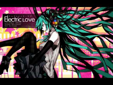 [Miku] Electric Love エレクトリック・ラヴ [Eng. translation in more info]