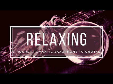 Relaxing Saxophone Music Love Songs - 3 Hours Romantic Valentines Anniversary Music