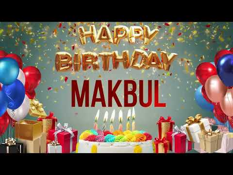 Makbul - Happy Birthday Makbul