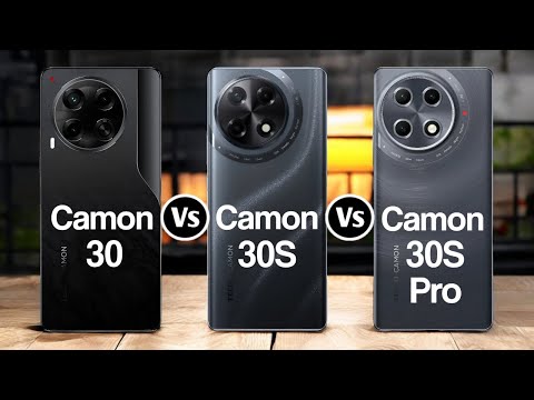 Tecno Camon 30 Vs Tecno Camon 30s Vs Tecno Camon 30s Pro