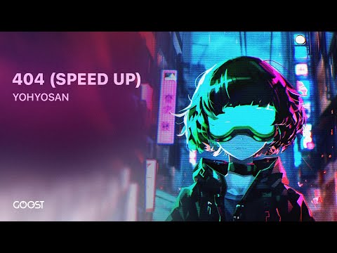 YOHYOSAN - 404 (SPEED UP)