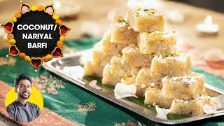 Creamy Coconut Barfi | नारियल की बर्फी | No Condensed milk | Diwali Mithai | Chef Ranveer Brar