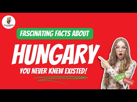 Fascinating Facts About Hungary You Never Knew Existed