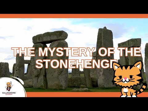 The Mystery of Stonehenge