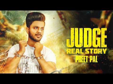 Judge Real Story | Preet Pal | Shahgur | Handa Jadla | Latest Punjabi Songs 2018