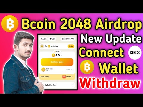 Bcoin 2048 Airdrop Mining App | Bcoin Connect Wallet Withdraw | Bcoin Claim Airdrop Crypto 2024