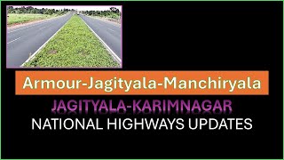 Armoor-Manchiryala & Jagityala-Karimnagar National Highways updates @JVEdVlog