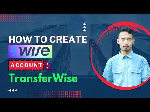 How To Create Wise Account In Nepal | Receive International Payments In Nepal