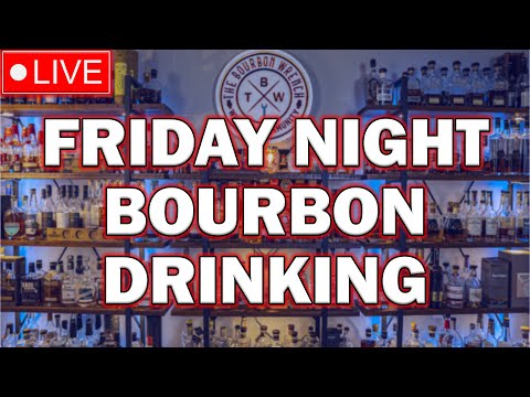 LIVE! Endless Bourbon Samples! Friday Shenanigans