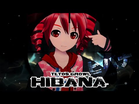 【 TETO's GROWL 】 HIBANA 【UTAUカバー】