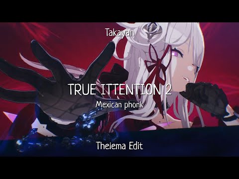 Thelema Edit |True Ittention 2 - Takayan |Honkai Impact 3