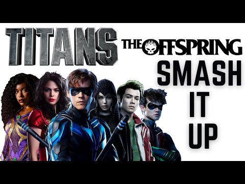 Titans Tribute: Smash It Up - The Offspring