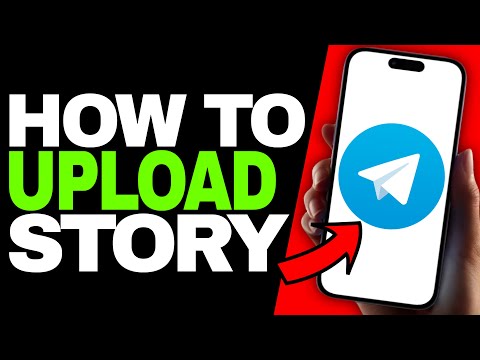 How to Upload Story on Telegram - Guide