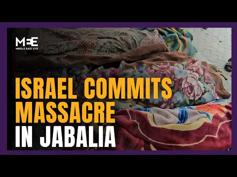 ISRAEL COMMITS MASSACRE IN JABALIA