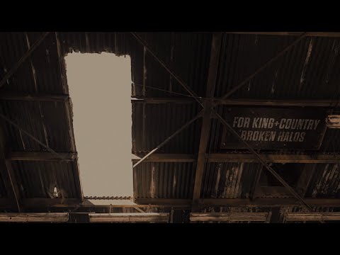 for KING + COUNTRY - Broken Halos (Official Lyric Video)