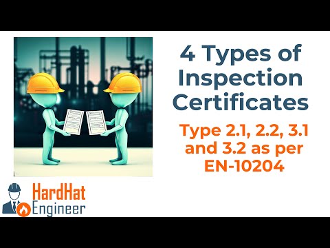 Learn about 4 Types of Inspection Certificates as per EN10204. (Type 2.1, 2.2, 3.1, and 3.2)