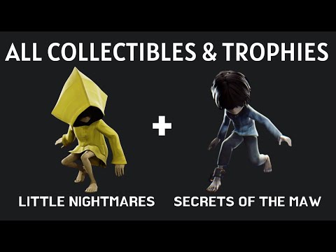 Little Nightmares Complete Edition All Collectibles and Trophies (Including All DLCs)