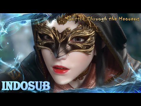 🙌INDOSUB | Battle Through the Heavens Full EP 72