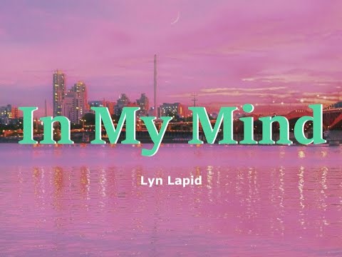 Lyn Lapid - In My Mind