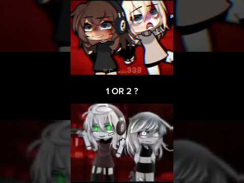 1 or 2 ? Gacha Life Shorts #gachalife #tiktok #compilation #gachameme #gachatrend #gachaclub #gacha