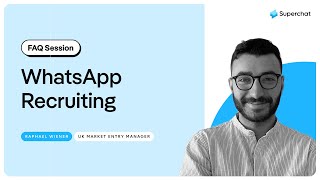 How to get started with WhatsApp Recruiting! | Superchat x RecConnect