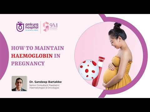 गर्भावस्था के दौरान Hemoglobin कैसे मेंटेन करें ? | Hemoglobin in Pregnancy | Ankura Hospital | Pune