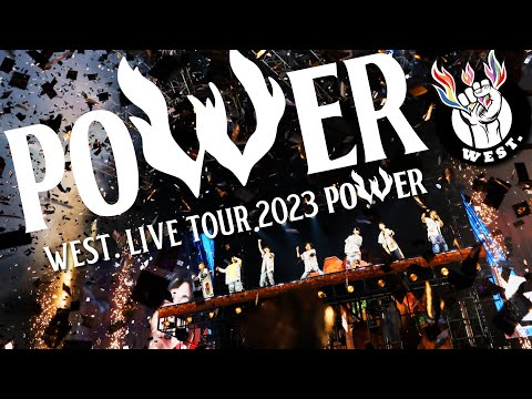 WEST. - POWER from WEST. LIVE TOUR 2023 POWER