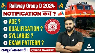 Railway Group D 2024 NOTIFICATION KAB ? | AGE, SYLLABUS, EXAM PATTERN FOR GROUP D | Sahil Sir