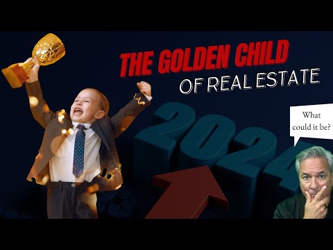 The Golden Child Of Real Estate You Should Invest In Now