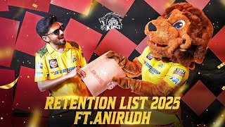 Chennai Super Kings IPL 2025 Retentions | @AnirudhOfficial & Leo