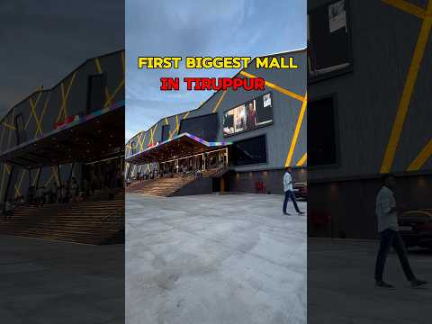 First biggest mall in tiruppur 🔥🔥🔥 #shortvideo #erode #Tiruppur