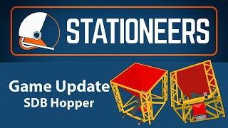 Stationeers SDB Hopper Game Update