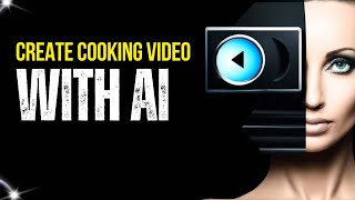 1 Minute Create Cooking Video With AI Artificial Intelligence