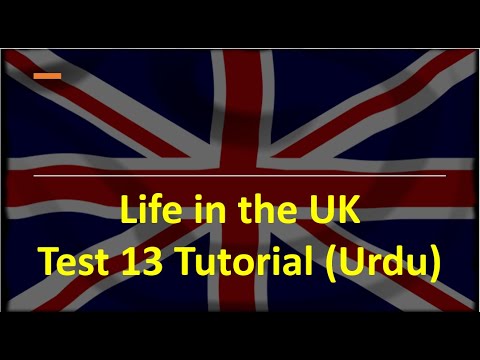 Life in the UK Test 13: Tutorial in Urdu