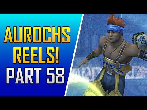 Final Fantasy X HD Remaster - Part 58 - Platinum Walkthrough - Getting the Aurochs Reels!